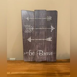 Be Brave Wood Pallet Wall Accent